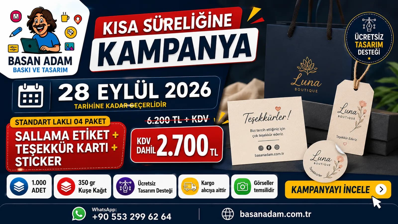 Basan Adam Standart Laklı 04 Paket kampanyası: 1.000 adet sallama etiket, teşekkür kartı ve sticker seti KDV dahil 2.700 TL, 28 Eylül 2026'ya kadar geçerli.