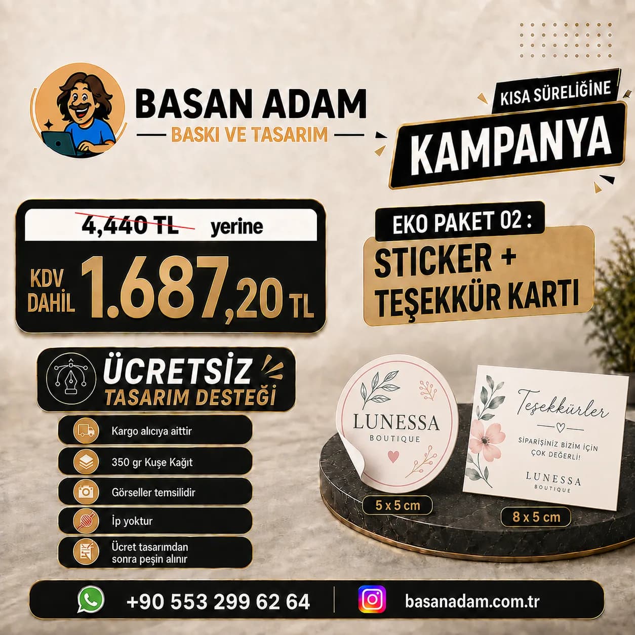 1.000 adet sticker ve 1.000 adet teşekkür kartını bir arada sunan avantajlı paket.